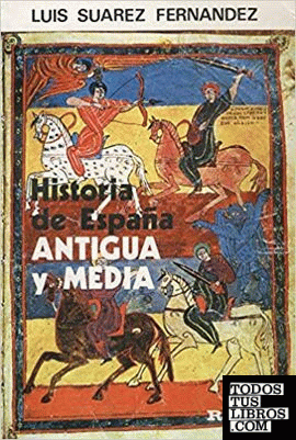 Historia de España antigua y media. Tomo III