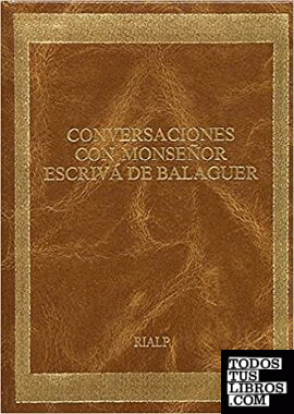 Conversaciones con Mons. Escrivá (ed. Conmemorativa)