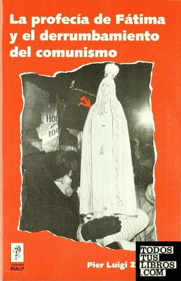 La profecía de Fátima y el derrumbamiento del comunismo