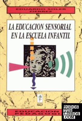 La educación sensorial en la escuela infantil