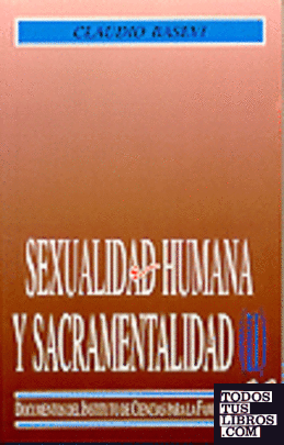 Sexualidad humana y sacramentalidad (II)