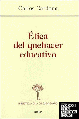 Ética del quehacer educativo