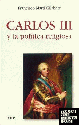 Carlos III y la política religiosa