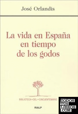 *La vida en España en tiempo de los godos
