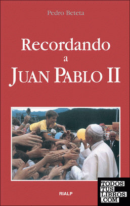 Recordando a Juan Pablo II
