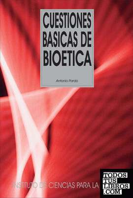 Cuestiones básicas de Bioética