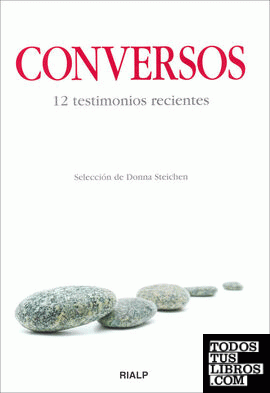 Conversos. 12 testimonios recientes