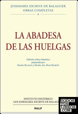 La Abadesa de las Huelgas, Ed. crítico-histórica