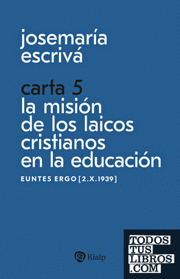 Carta 5. La misión de los laicos cristianos en la educación