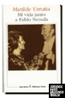 Mi viaje junto a Pablo Neruda