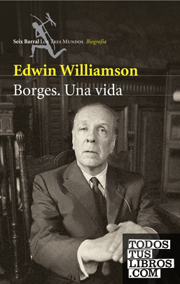 Borges. Una vida