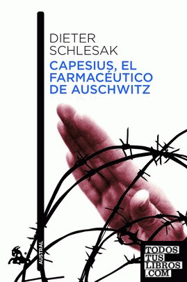 Capesius, el farmacéutico de Auschwitz