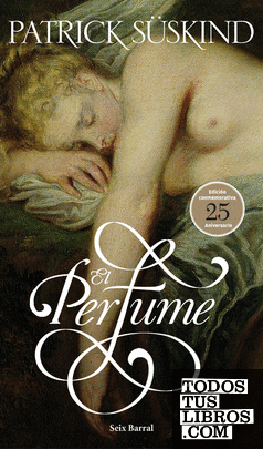 El perfume (ed. 25 aniv.)