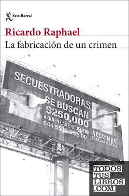 La fabricación de un crimen