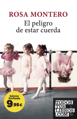 El peligro de estar cuerda