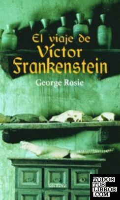El viaje de Víctor Frankenstein