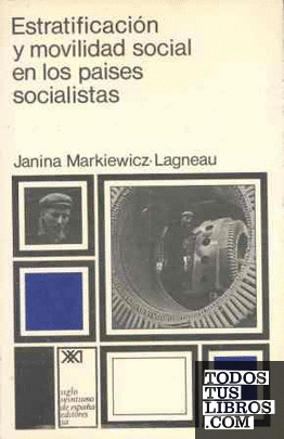 Estratificación y movilidad social en los países socialistas