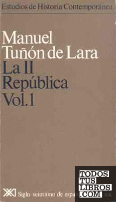 La II República. Vol. 1