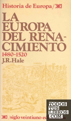 La Europa del Renacimiento. 1480-1520