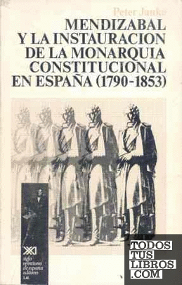 Mendizábal y la instauración de la monarquía constitucional en España