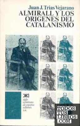 Almirall y los orígenes del catalanismo