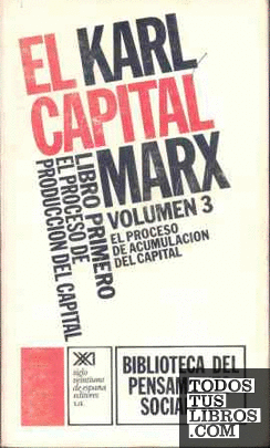El Capital. Libro primero, vol. 3.
