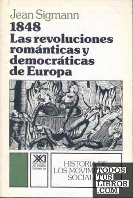 1848. Las revoluciones románticas y democráticas de Europa