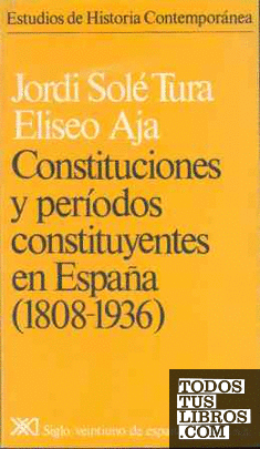 Constituciones y períodos constituyentes en España. (1808-1936)