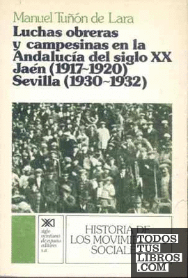 Luchas obreras y campesinas en la Andalucía del siglo XX