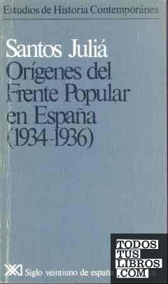 Orígenes del Frente Popular en España (1934-1936)