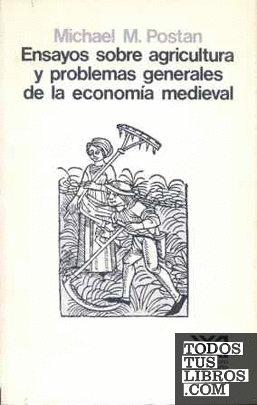 Ensayos sobre agricultura y problemas generales de la economía medieval