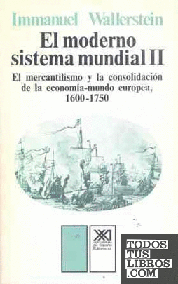 El mercantilismo y la consolidación de la economía-mundo europea, 1600-1750