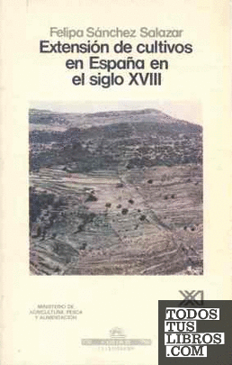 Extensión de cultivos en España en el siglo XVIII