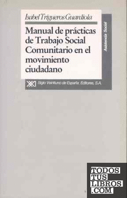 Manual de prácticas de trabajo social comunitario en el movimiento ciudadano