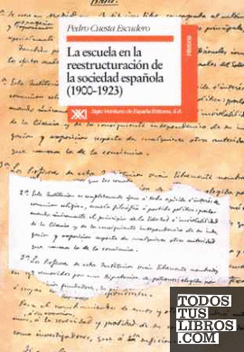 La escuela en la reestructuración de la sociedad española (1900-1923)