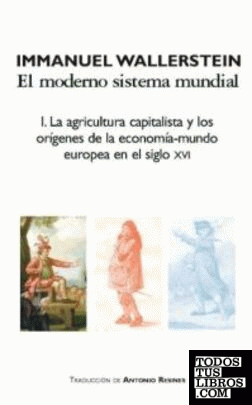 La agricultura capitalista y los orígenes de la economía-mundo europea en el siglo XVI