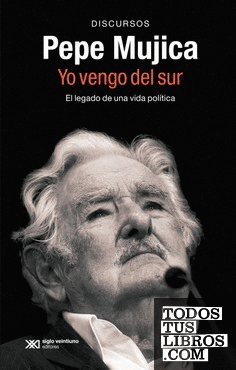 PEPE MUJICA, YO VENGO DEL SUR