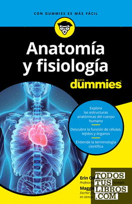 Anatomía y fisiología para Dummies Anatomía y fisiología para Dummies