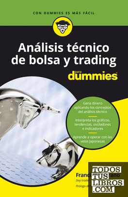 Análisis técnico de bolsa y trading para Dummies Análisis técnico de bolsa y trading para Dummies