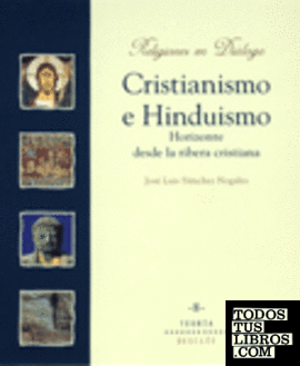 Cristianismo e hinduismo. Horizonte desde la ribera cristiana