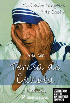 Orar con Teresa de Calcuta