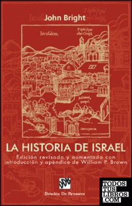 La historia de Israel. Ed.revisada y aumentada