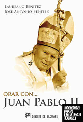Orar con Juan Pablo II