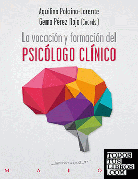 La vocación y formación del psicólogo clínico
