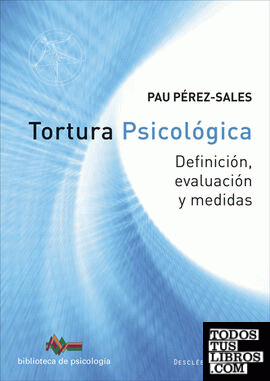 Tortura psicológica. Definición, evaluación y medidas