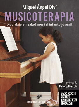 Musicoterapia. Abordaje en salud mental infanto juvenil