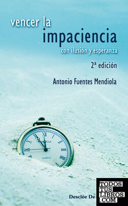 Vencer la impaciencia Vencer la impaciencia