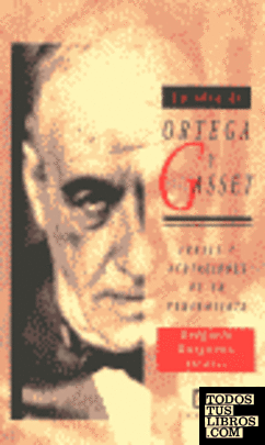 Ortega y Gasset, frases y acotaciones de su pensamiento