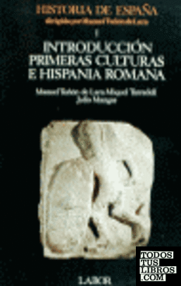 Introducción, primeras culturas e Hispania romana