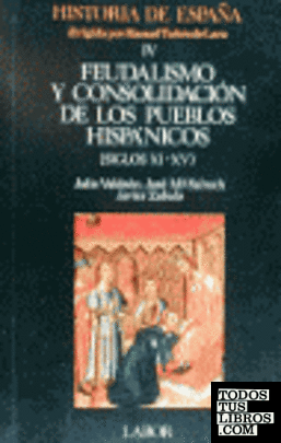 Feudalismo y consolidación de los publos hispánicos (siglos XI-XV)